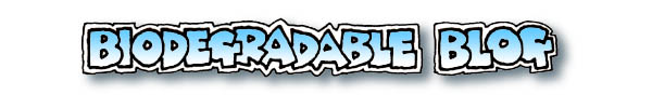 Nov 08 Biodegradable blog