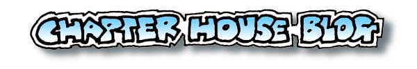 Apr 07 Chapter House Blog