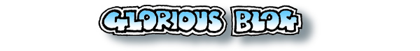 Feb 2016 Glorious Blog