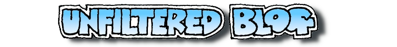 March 2025 Unfiltered Blog
